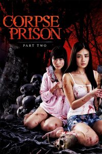 Corpse Prison: Part 2 (2017)