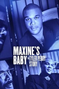 Maxine’s Baby: The Tyler Perry Story (2023)