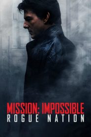 Mission: Impossible – Rogue Nation (2015)